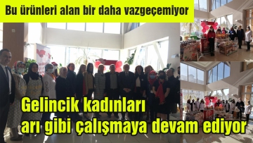 Gelincik kadınları arı gibi çalışmaya devam ediyor