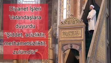 Diyanet İşleri  Vatandaşlara  duyurdu "Şiddet, acizliktir,  merhametsizliktir,  zulümdür