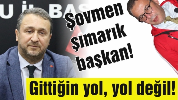 Şovmen şımarık başkan!
