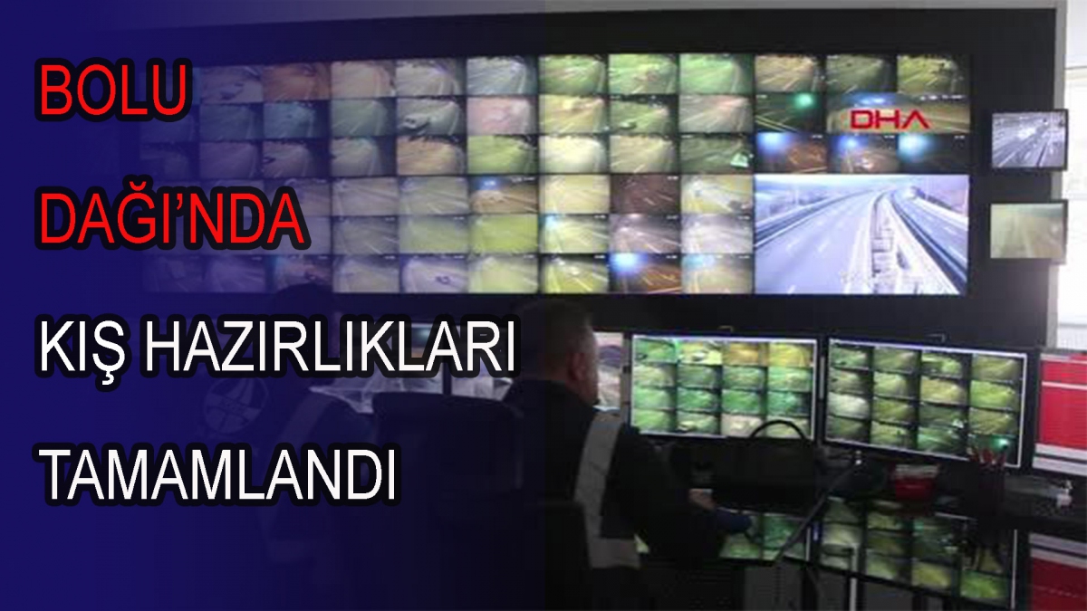 Bolu Dağı'nda kış hazırlıkları tamamlandı