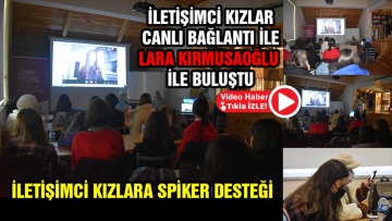 Lara Kırmusaoğlu iletişim öğrencileri ile buluştu