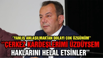 ‘'Yanlış anlaşılmaktan dolayı çok üzgünüm''