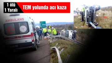 TEM yolunda acı kaza