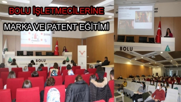 Bolu işletmecilerine marka ve patent eğitimi