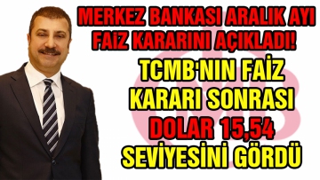 Merkez Bankası aralık ayı faiz kararını açıkladı!