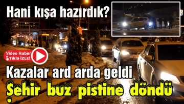 Şehir buz pistine döndü!