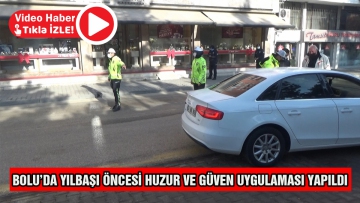 Yılbaşı öncesi huzur ve güven uygulaması