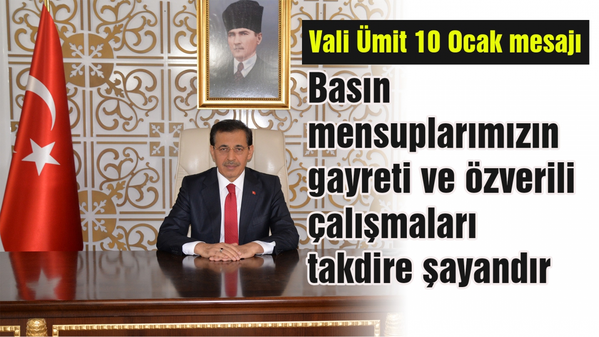Basın mensuplarımızın gayreti ve özverili çalışmaları takdire şayandır