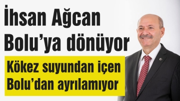 İhsan Ağcan Bolu'ya dönüyor