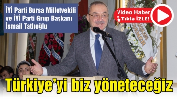 Türkiye'yi biz yöneteceğiz