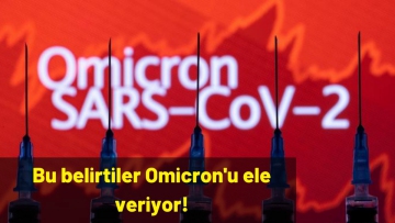 Bu belirtiler Omicron'u ele veriyor!