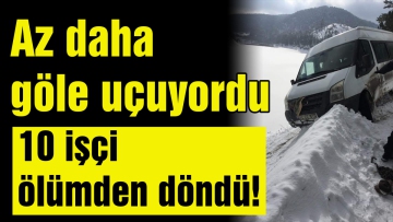 10 işçi ölümden döndü