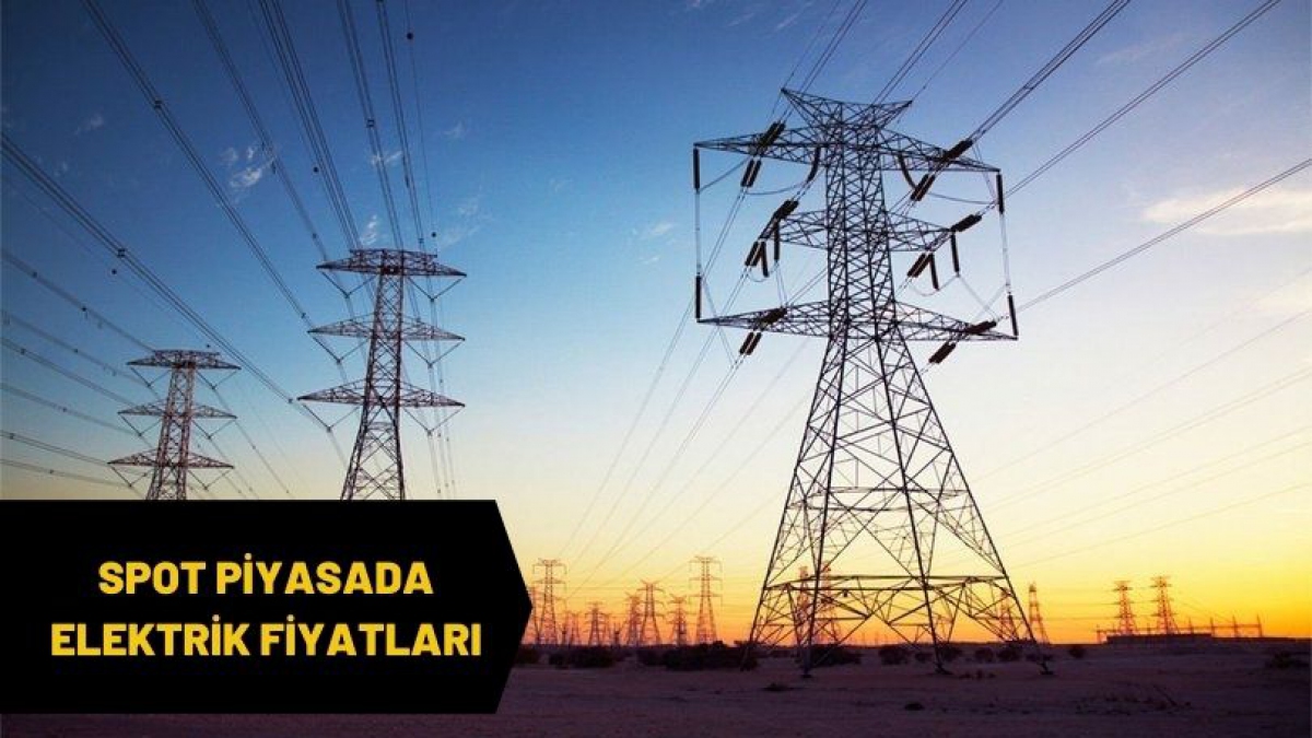 SPOT PİYASA ELEKTRİK FİYATLARI