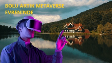 Bolu artık metaverse evreninde