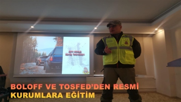 BOLOFF VE TOSFED'DEN RESMİ KURUMLARA EĞİTİM VERİLDİ