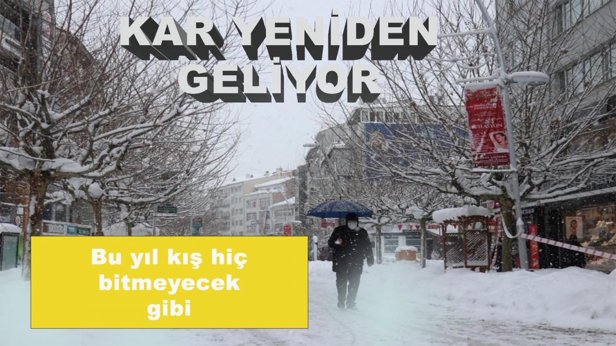 Yeniden kar geliyor