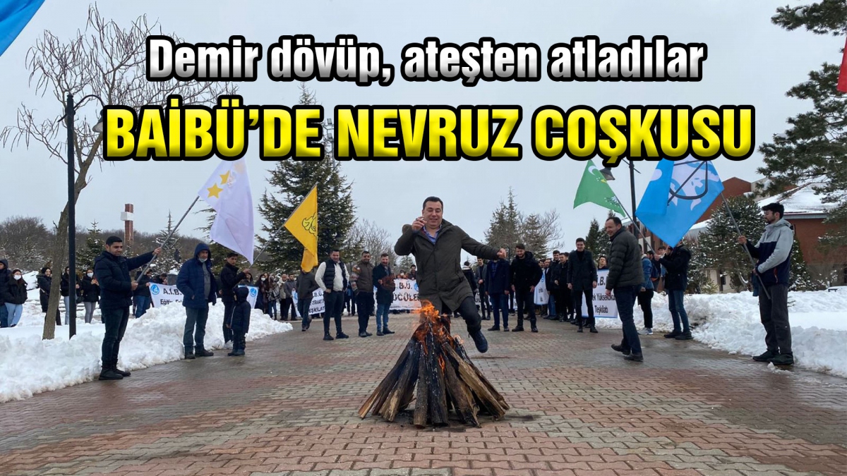 BAİBÜ'DE NEVRUZ COŞKUSU