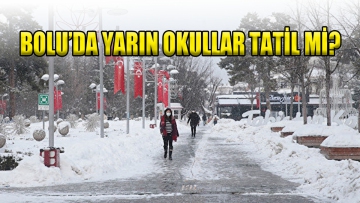 Bolu'da yarın okullar tatil mi?