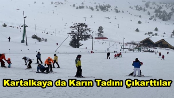 Kartalkaya da Karın Tadını Çıkarttılar