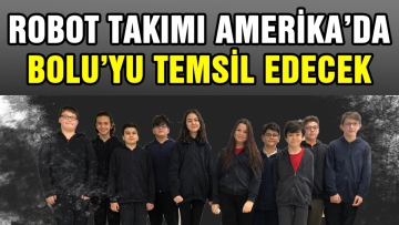 Robot takımı Amerika'da Bolu'yu temsil edecek