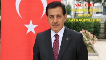 VALİ ÜMİT'TEN 8 MART MESAJI