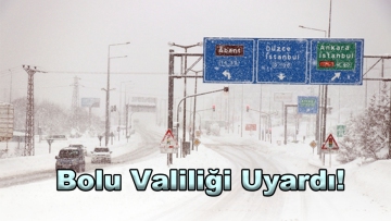 Bolu Valiliği Uyardı!