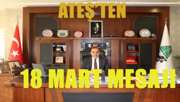 BOLU TSO YÖNETİM KURULU BAŞKANI TÜRKER ATEŞ'İN 18 MART MESAJI