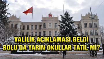 BOLU'DA YARIN OKULLAR TATİL Mİ?