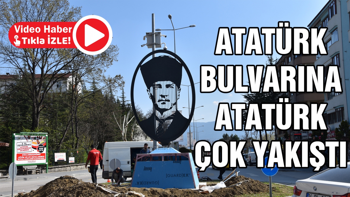 Atatürk Bulvarına Atatürk çok yakıştı