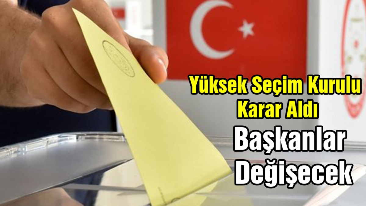 Yüksek Seçim Kurulu Karar Aldı