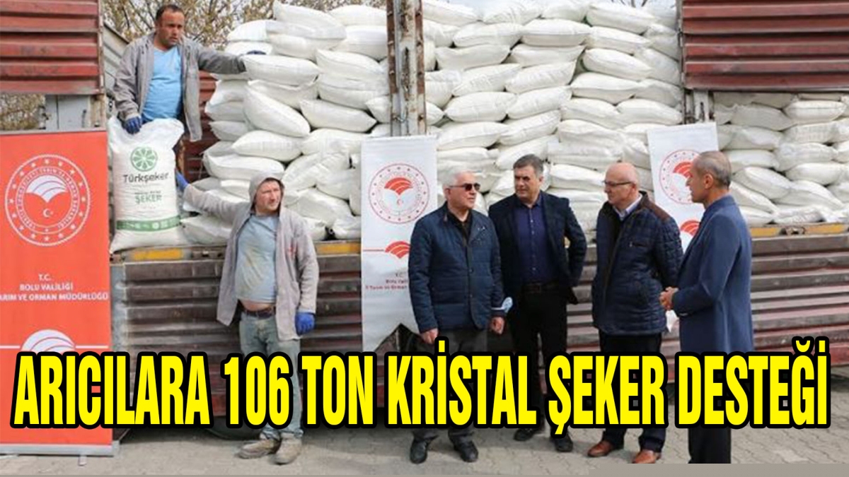 ARICILARA 106 TON KRİSTAL ŞEKER DESTEĞİ