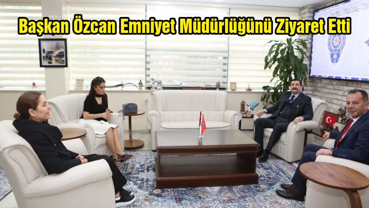Başkan Özcan Emniyet Müdürlüğünü Ziyaret Etti