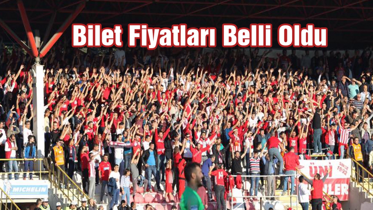Bilet Fiyatları Belli Oldu