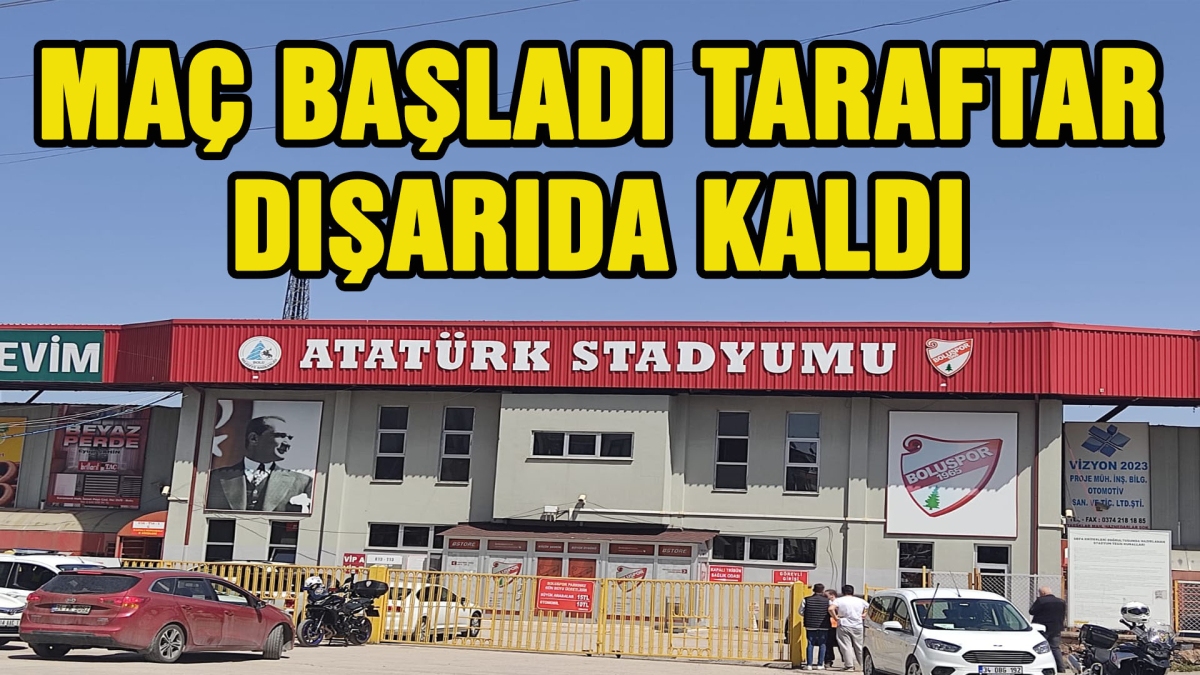 Maç başladı taraftar dışarıda kaldı
