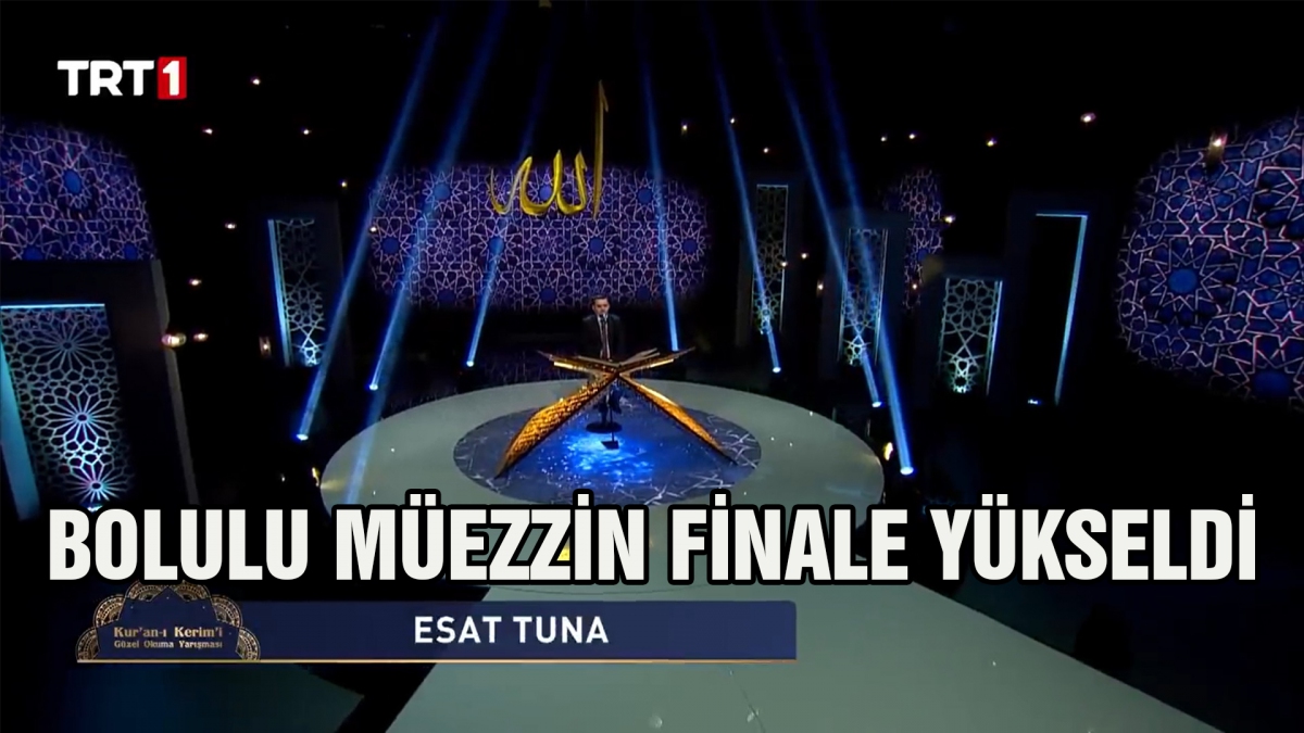 Bolulu müezzin finale yükseldi