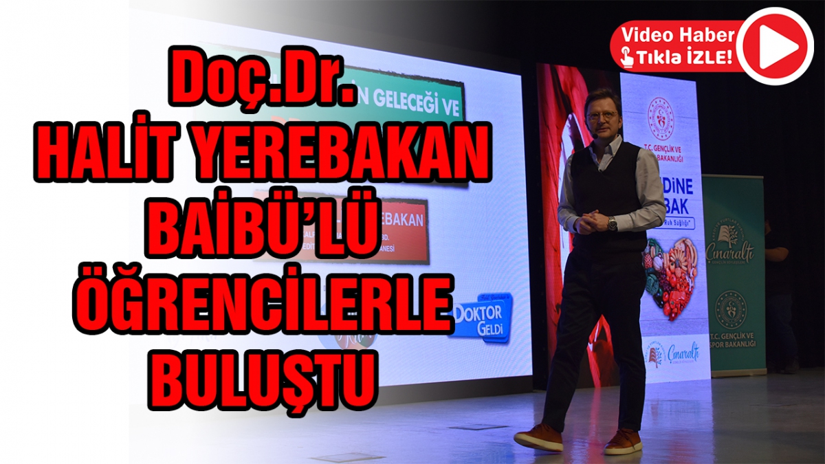Doc. Dr. Halit Yerebakan BAİBÜ'lü öğrencilerle buluştu