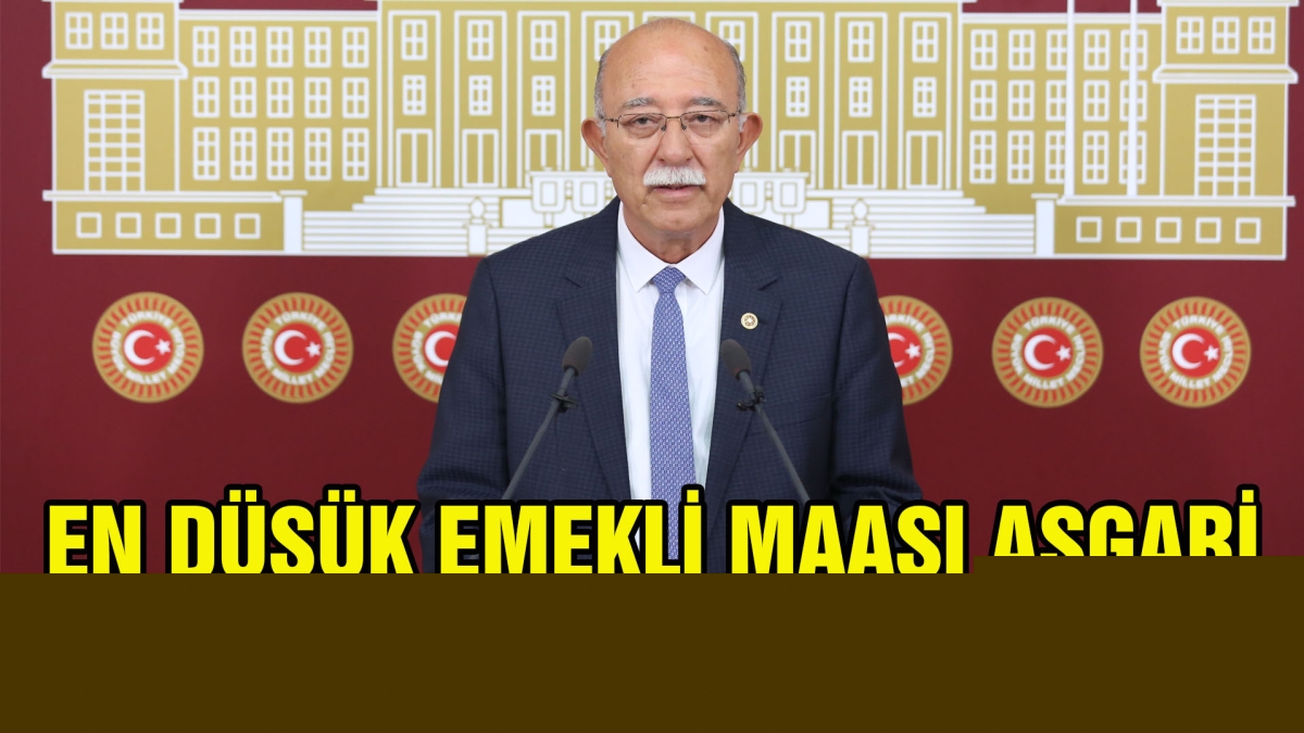 EN DÜŞÜK EMEKLİ MAAŞI ASGARİ ÜCRETTEN AZ OLMASIN!