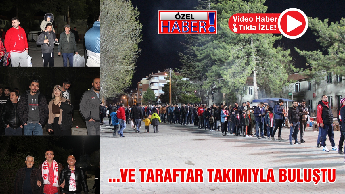 ...Ve taraftar takımıyla buluştu