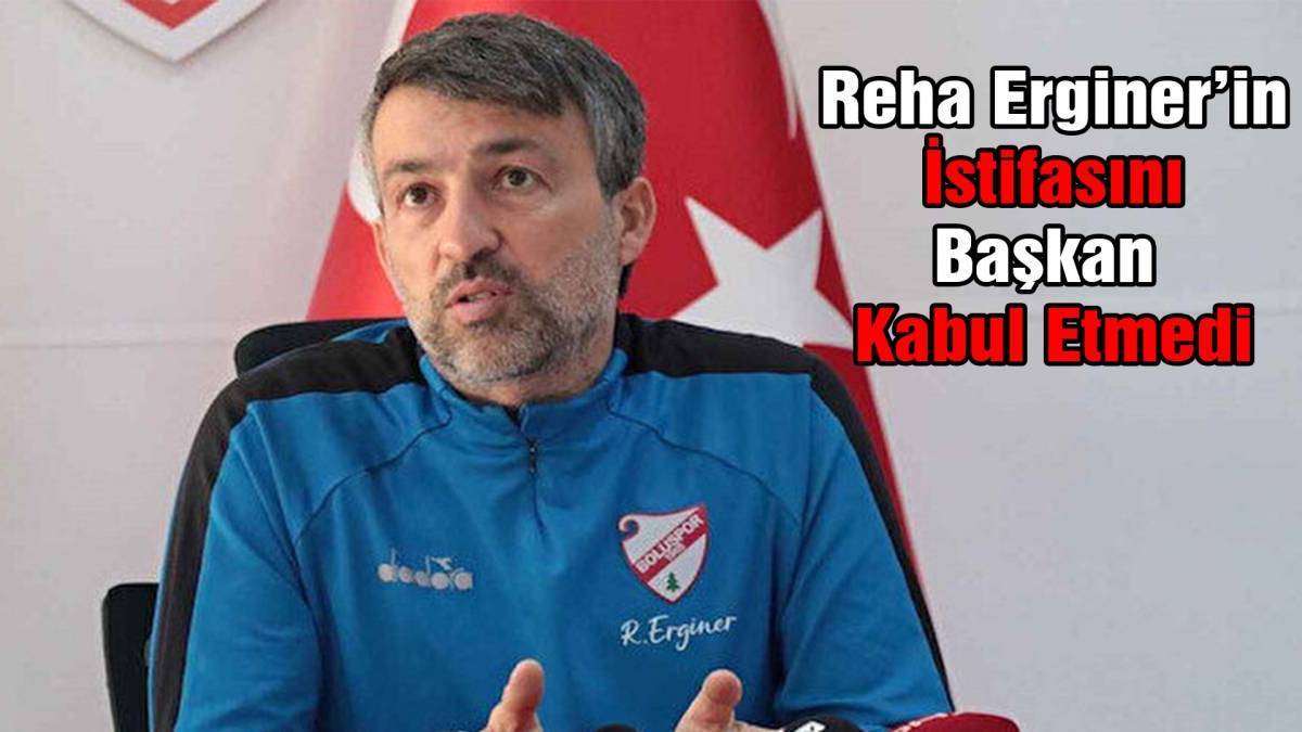 İstifası Kabul Edilmedi