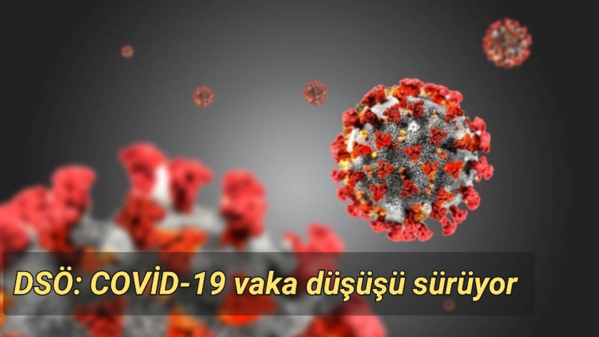 DSÖ: Covid-19 vaka düşüşü sürüyor
