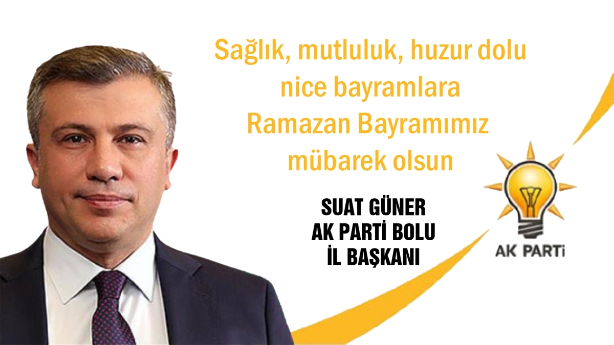 Suat Güner Ramazan Bayramı mesajı