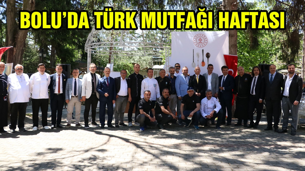 BOLU'DA TÜRK MUTFAĞI HAFTASI