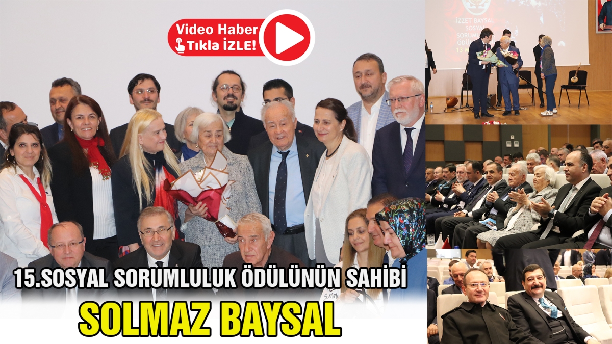 15. SOSYAL SORUMLULUK ÖDÜLÜNÜN SAHİBİ SOLMAZ BAYSAL