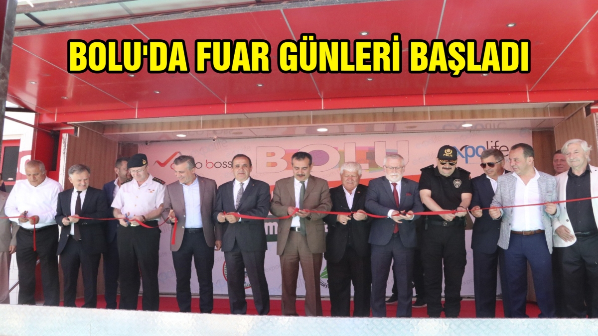 BOLU'DA FUAR GÜNLERİ BAŞLADI