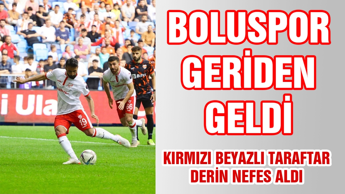 Boluspor geriden geldi