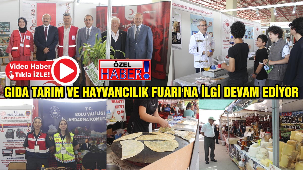 GIDA TARIM VE HAYVANCILIK FUARI'NA İLGİ DEVAM EDİYOR