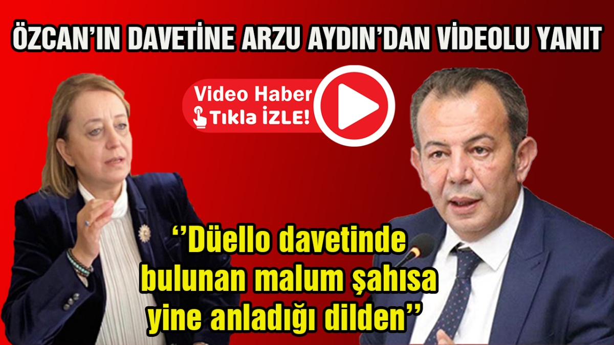 Özcan'ın davetine Arzu Aydın'dan videolu yanıt