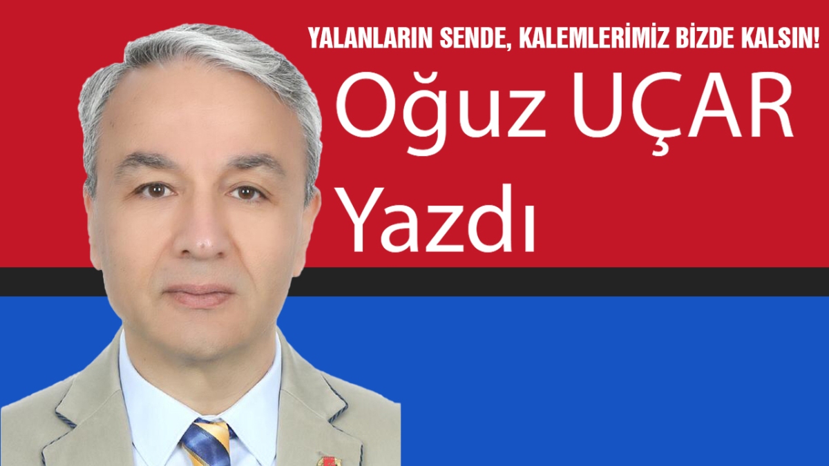 YALANLARIN SENDE, KALEMLERİMİZ BİZDE KALSIN!