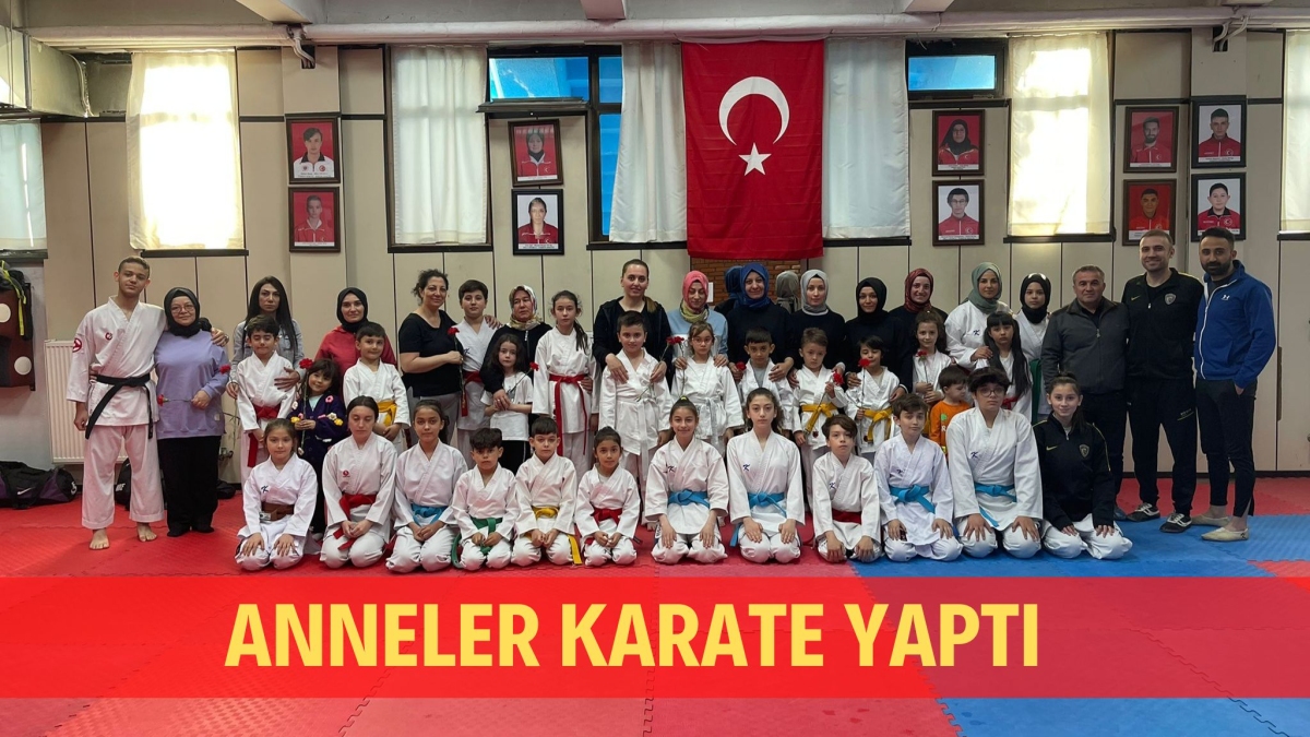 ANNELER KARATE YAPTI