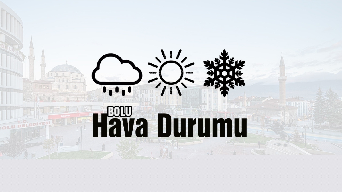 BOLU HAVA DURUMU